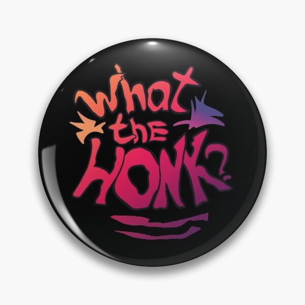 Karl Jacobsss quote What the honk for  lovers Pin RB1006 product Offical Karl Jacobs Merch
